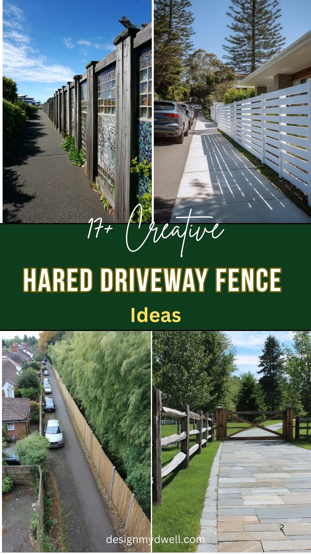 17+ Creative Shared Driveway Fence Ideas